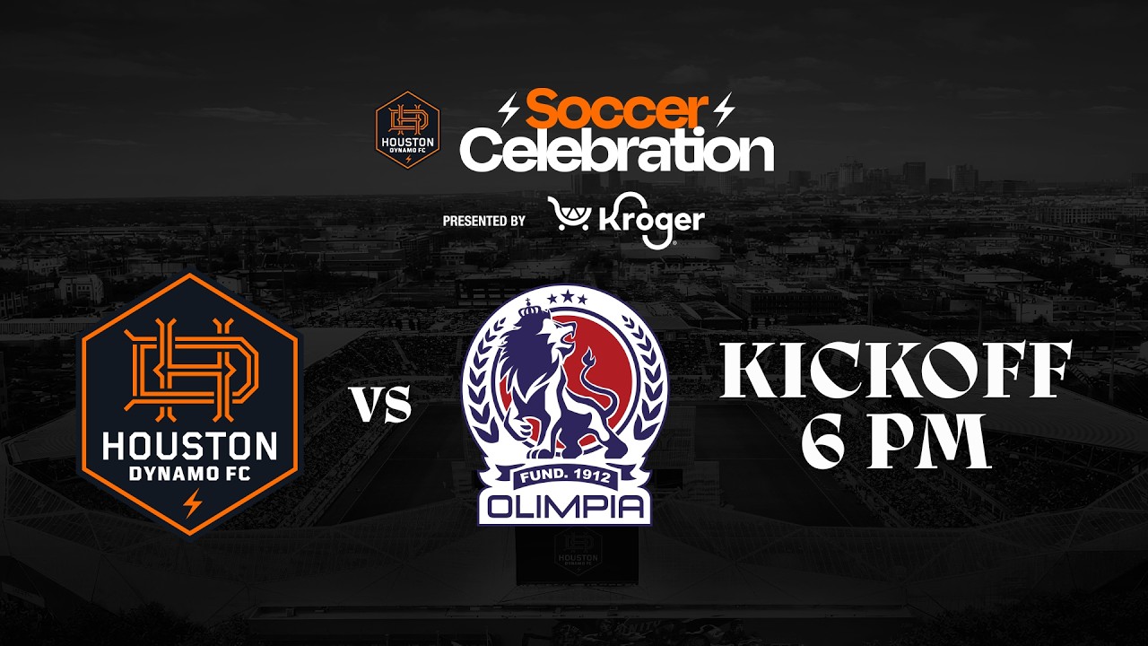 Houston Dynamo FC vs CD Olimpia International Friendly presented by Kroger