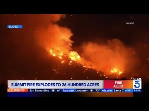 Summit Fire in northern Los Angeles County grows to 2,600+ acres